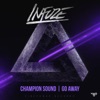 Champion Sound / Go Away - Single, 2015
