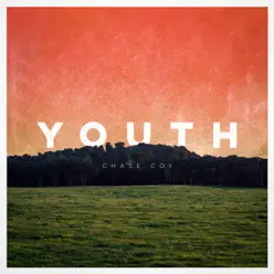 Youth - Chase Coy