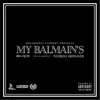 My Balmain's (feat. Payroll Giovanni) - Single album lyrics, reviews, download