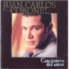 Cancionero del Amor - Juan Carlos Coronel