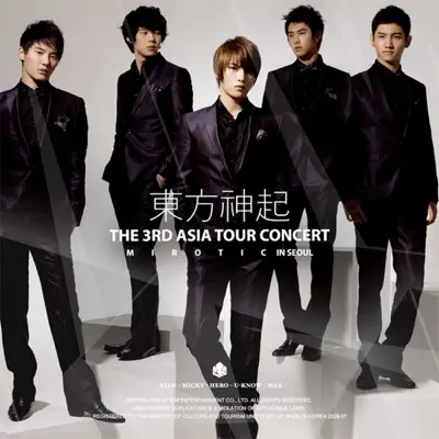 MIROTIC -The 3rd Asia Tour Concert (Live) - TVXQ MIROTIC -The 3rd Asia Tour Concert (Live) - TVXQ