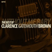 Clarence 'Gatemouth' Brown - Please Tell Me Baby