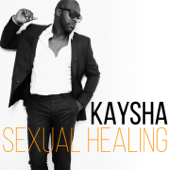 Sexual Healing - EP - Kaysha