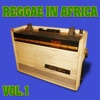 Reggae in Africa, Vol. 1