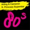 80s (feat. Princess Superstar) - Arling & Cameron lyrics