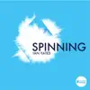Spinning - EP album lyrics, reviews, download