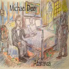 Ataraxia by Michael Deej album reviews, ratings, credits