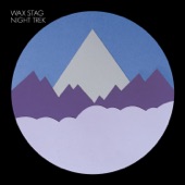 Wax Stag - Night Trek