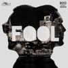 Fool - Single, 2015