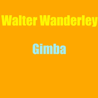Gimba - Walter Wanderley Gimba - Walter Wanderley