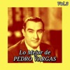 Lo Mejor de Pedro Vargas, Vol. 3
