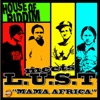 Mama Africa (House of Riddim Meets L.U.S.T) - Single