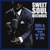 Sweet Soul Records Hits & Misses From the '60s & '70s, 2014