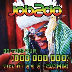 Job 2 do - Do-Ther-Tum (Doo Doo Doo)