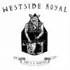 Westside Royal - EP album lyrics, reviews, download