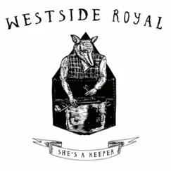 Westside Royal - EP by She's a Keeper album reviews, ratings, credits