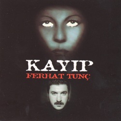Ferhat Tunç - Sen Yoksun