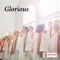 Glorious - One Voice Children's Choir lyrics