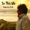 In This Life - Single album lyrics, reviews, download