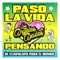 Paso la Vida Pensando (feat. Gilberto Santa Rosa) - Los Ángeles Azules lyrics