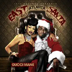 East Atlanta Santa - Gucci Mane