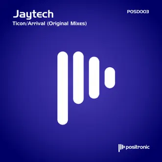 Ticon/Arrival (Original Mixes) - Single by Jaytech album reviews, ratings, credits