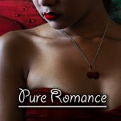 Pure Romance - Calm Love Piano, Romantic Piano Music, Valentines Music, Passion & Sexuality, Music for Lovers, Sensuality and Erotic Massage, Smooth Jazz & Piano Bar artwork