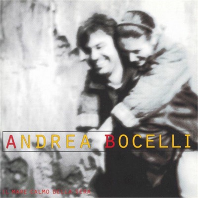 Il mare calmo della sera (Remastered) - Andrea Bocelli