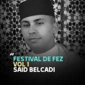 Festival de Fez, vol. 1 (Quran) - Said Belcadi