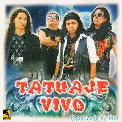 Cambiando de Piel - Tatuaje Vivo Cambiando de Piel - Tatuaje Vivo