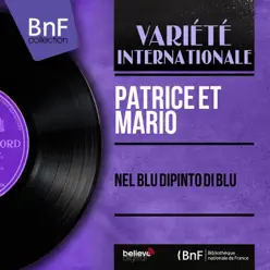 Nel blu dipinto di blu (feat. Jean Faustin et son orchestre) [Mono Version] - EP - Patrice & Mario