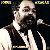 Um Jorge - Jorge Aragão