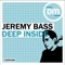 Deep Inside - Jeremy Bass lyrics