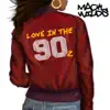 Love In the 90z - Single album lyrics, reviews, download