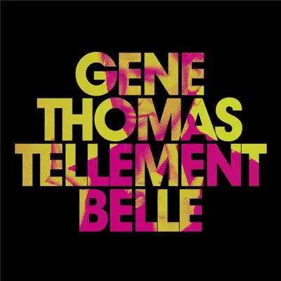 Tellement Belle - Single - Gene Thomas