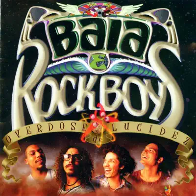 Overdose de Lucidez - Baia & Rockboys
