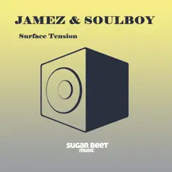 Surface Tension - Single by Jamez & Soulboy album reviews, ratings, credits