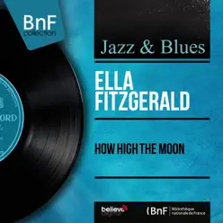 How High the Moon (feat. Paul Smith Quartet) [Mono Version] - Single - Ella Fitzgerald