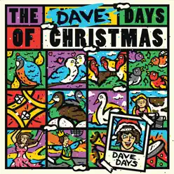 The Dave Days of Christmas - Dave Days The Dave Days of Christmas - Dave Days