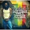 Stream & download My Time Will Come