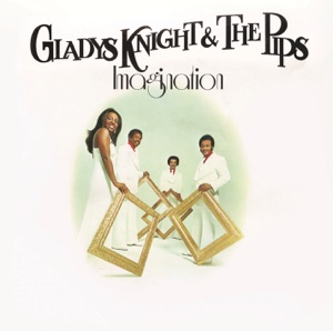 Gladys Knight & The Pips - I've Got to Use My Imagination - 排舞 音樂