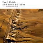 Fred Frith & John Butcher - Faults of His Feet