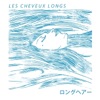 Les cheveux longs - EP