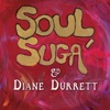 Soul Suga & Diane Durrett