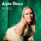 Will You Miss Me - Alexis Grace lyrics