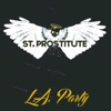 St. Prostitute - L.A. Party
