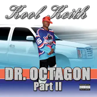 Dr. Octagon, Pt. II by Kool Keith & Dr. Octagon album reviews, ratings, credits