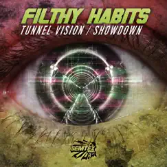 Tunnel Vision/Showdown - Single by Filthy Habits album reviews, ratings, credits