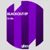 Blackout EP album lyrics, reviews, download