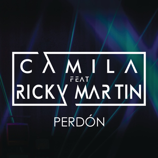 Perdón (feat. Ricky Martin) - Single - Camila